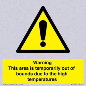 Warning This area is temporarily out of bounds due to the high temperatures